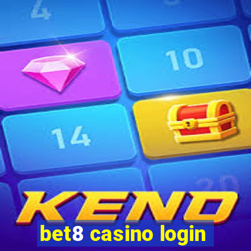 bet8 casino login